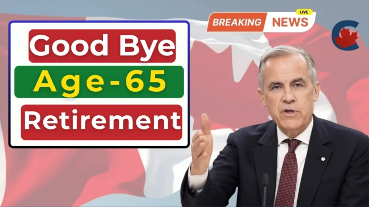Canada Ends Age-65 Retirement in 2025 — Seniors Now Offered Two New Retirement Options Under Updated Federal Rules