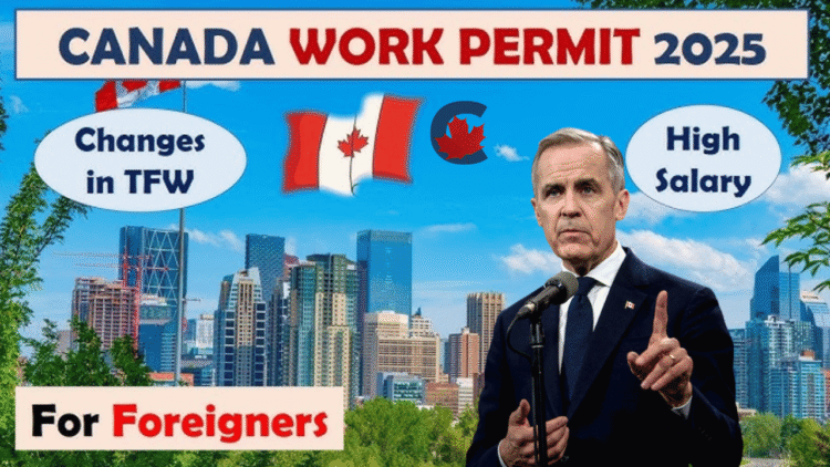 Canada Work Permit Rules 2025: Two Major Requirement Changes Workers Must Understand